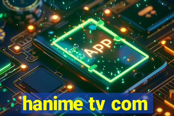 hanime tv com